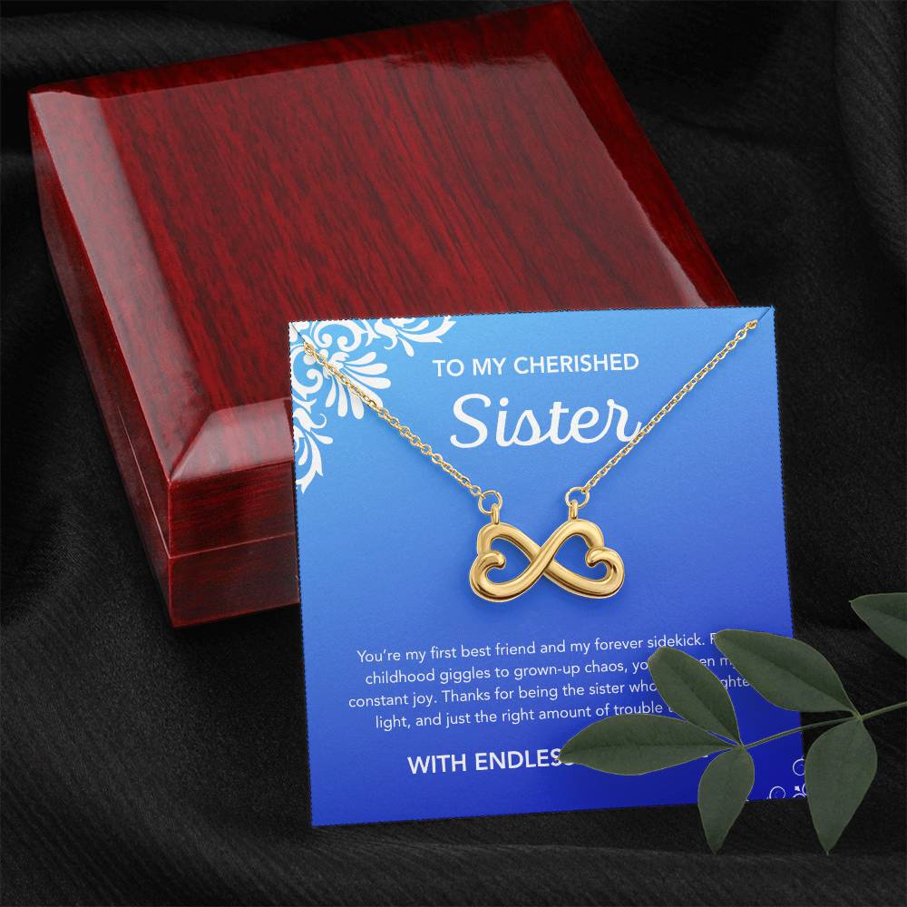 To my Sister - Endless Love Necklace - Ornament
