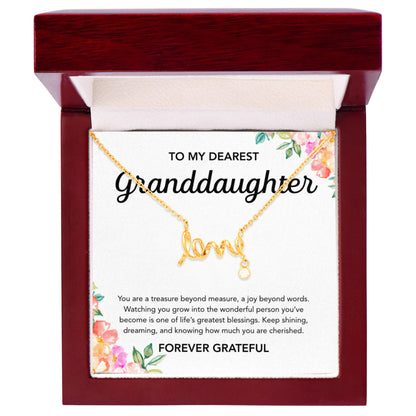 To my Granddaughter - Scripted Love Necklace - Flowers