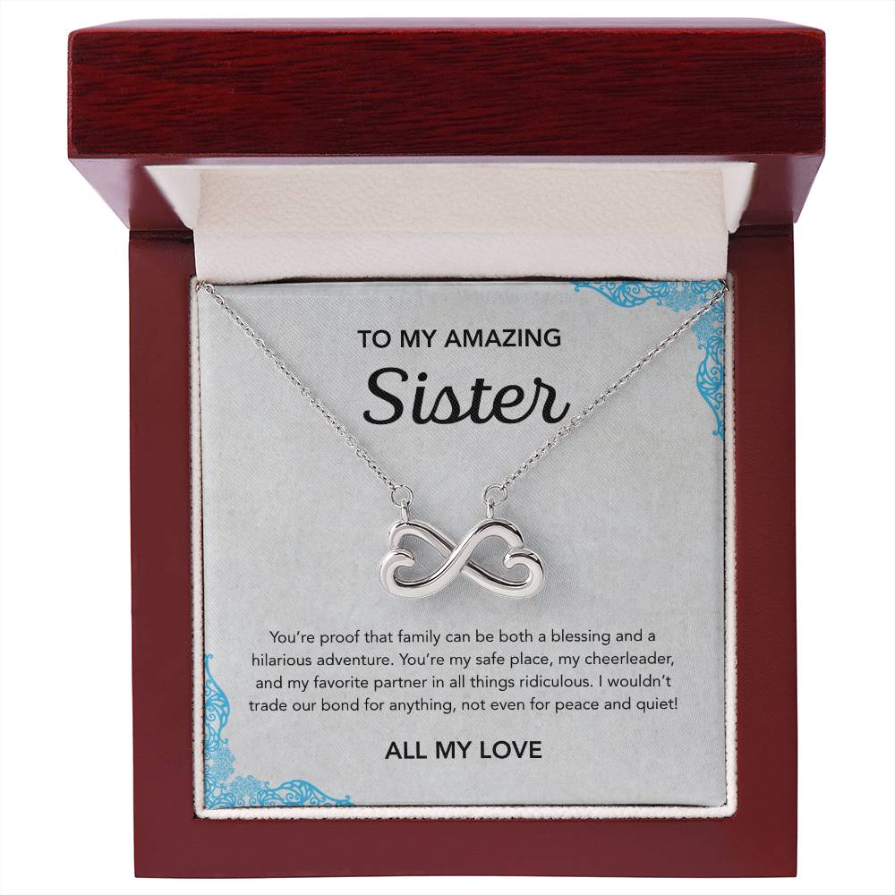 To my Sister - Endless Love Necklace - Ornament