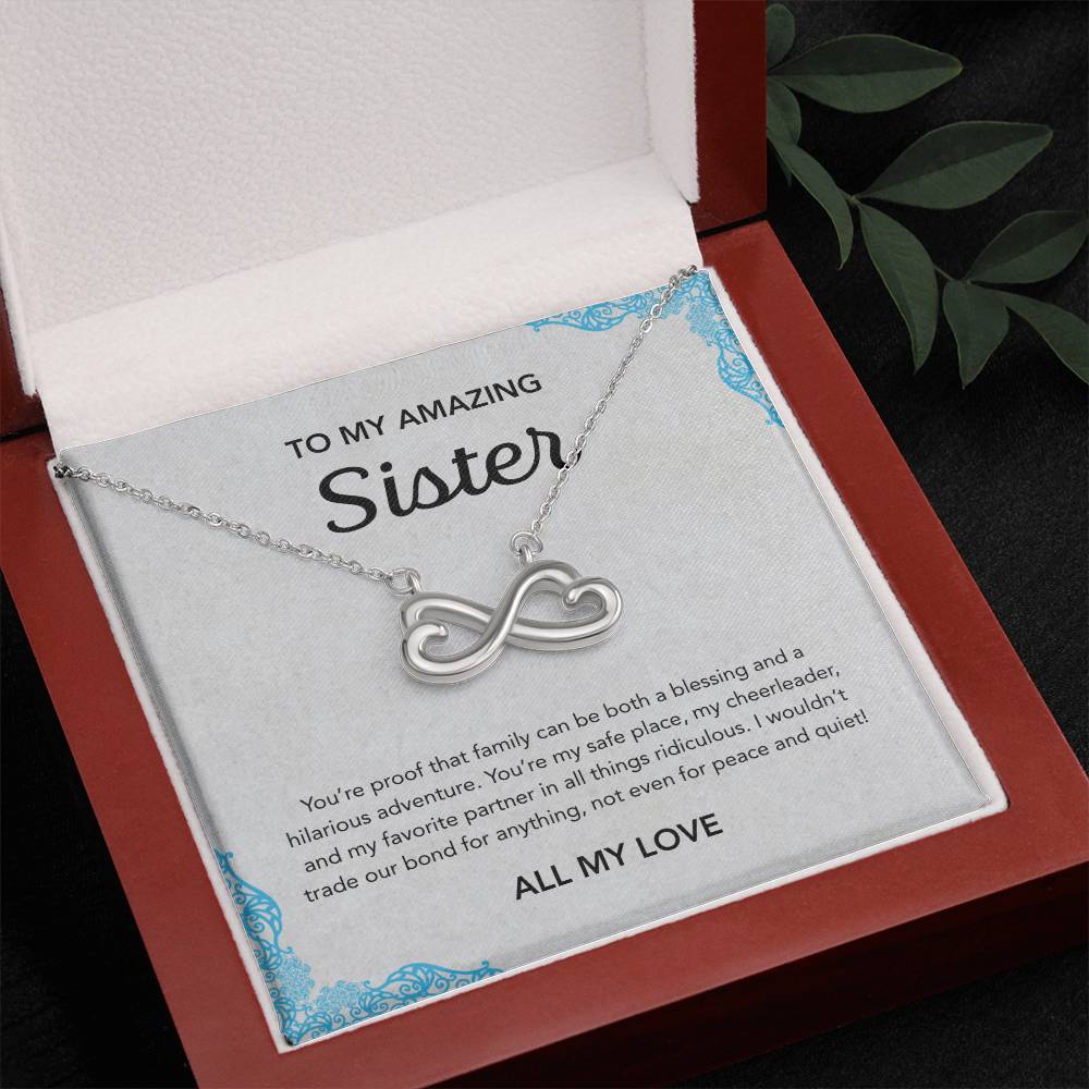 To my Sister - Endless Love Necklace - Ornament