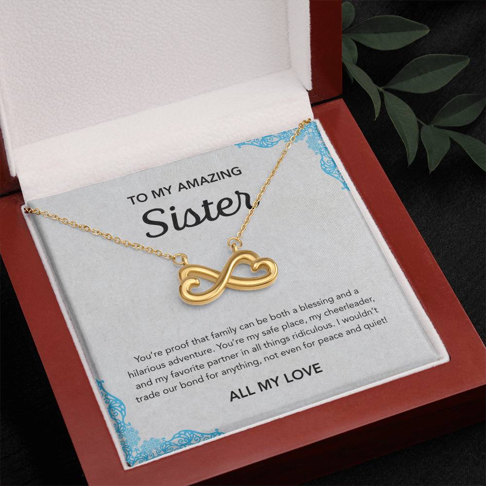 To my Sister - Endless Love Necklace - Ornament