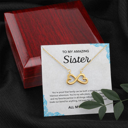 To my Sister - Endless Love Necklace - Ornament