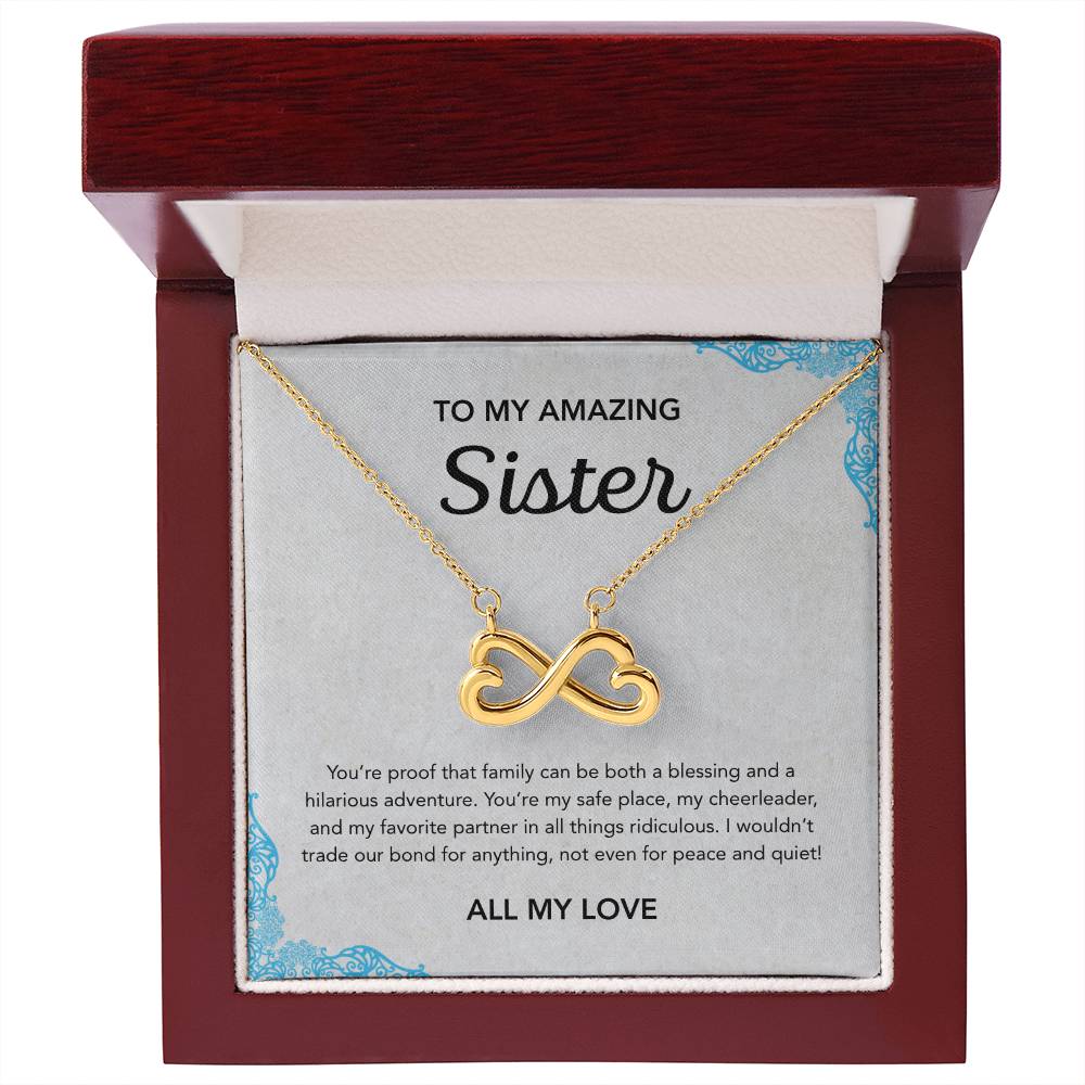 To my Sister - Endless Love Necklace - Ornament