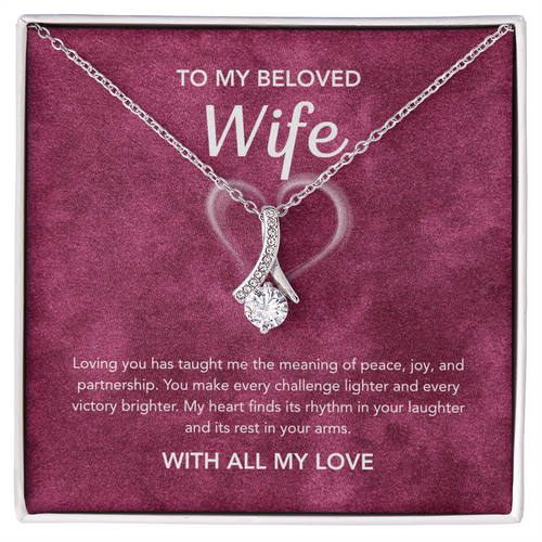 To My Wife - Alluring Beauty - White Heart