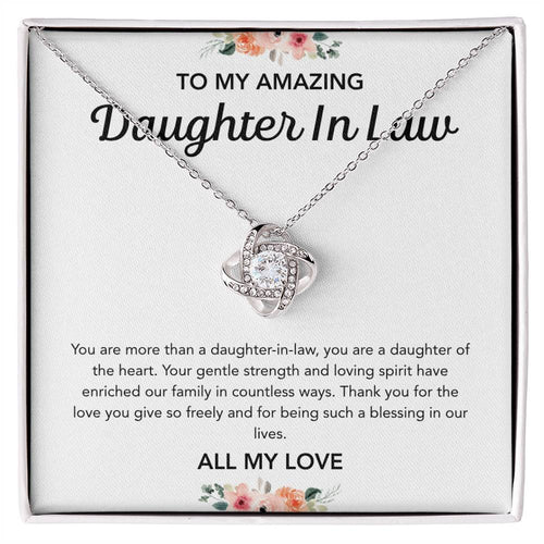 To my Daughter in Law - Love Knot Necklace - Flowers