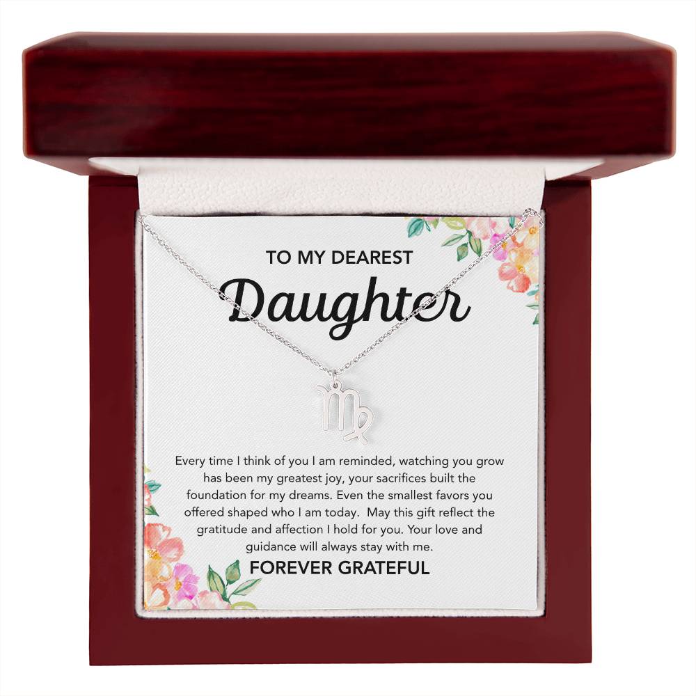 To my Daughter - Zodiac Symbol - Flowers