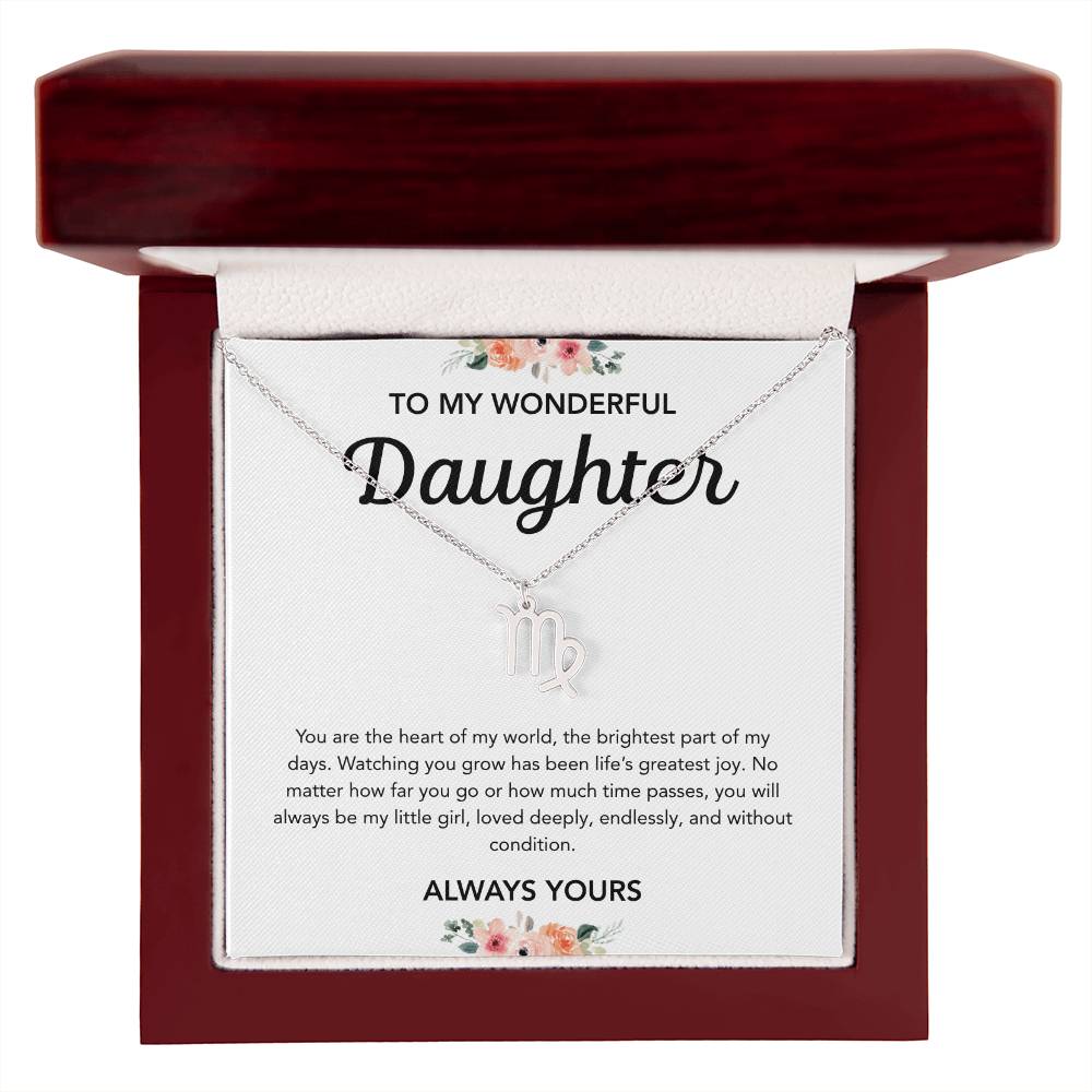 To my Daughter - Zodiac Symbol - Flowers