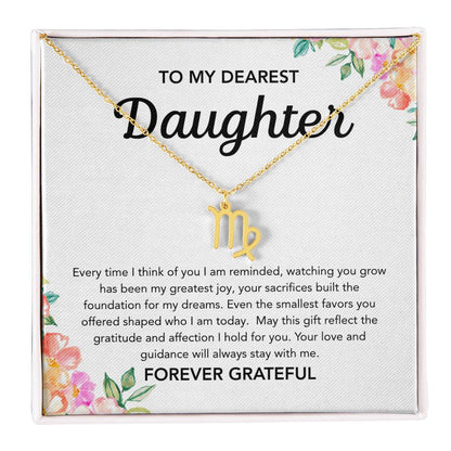 To my Daughter - Zodiac Symbol - Flowers