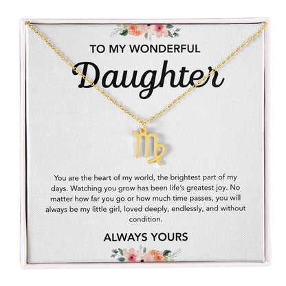To my Daughter - Zodiac Symbol - Flowers