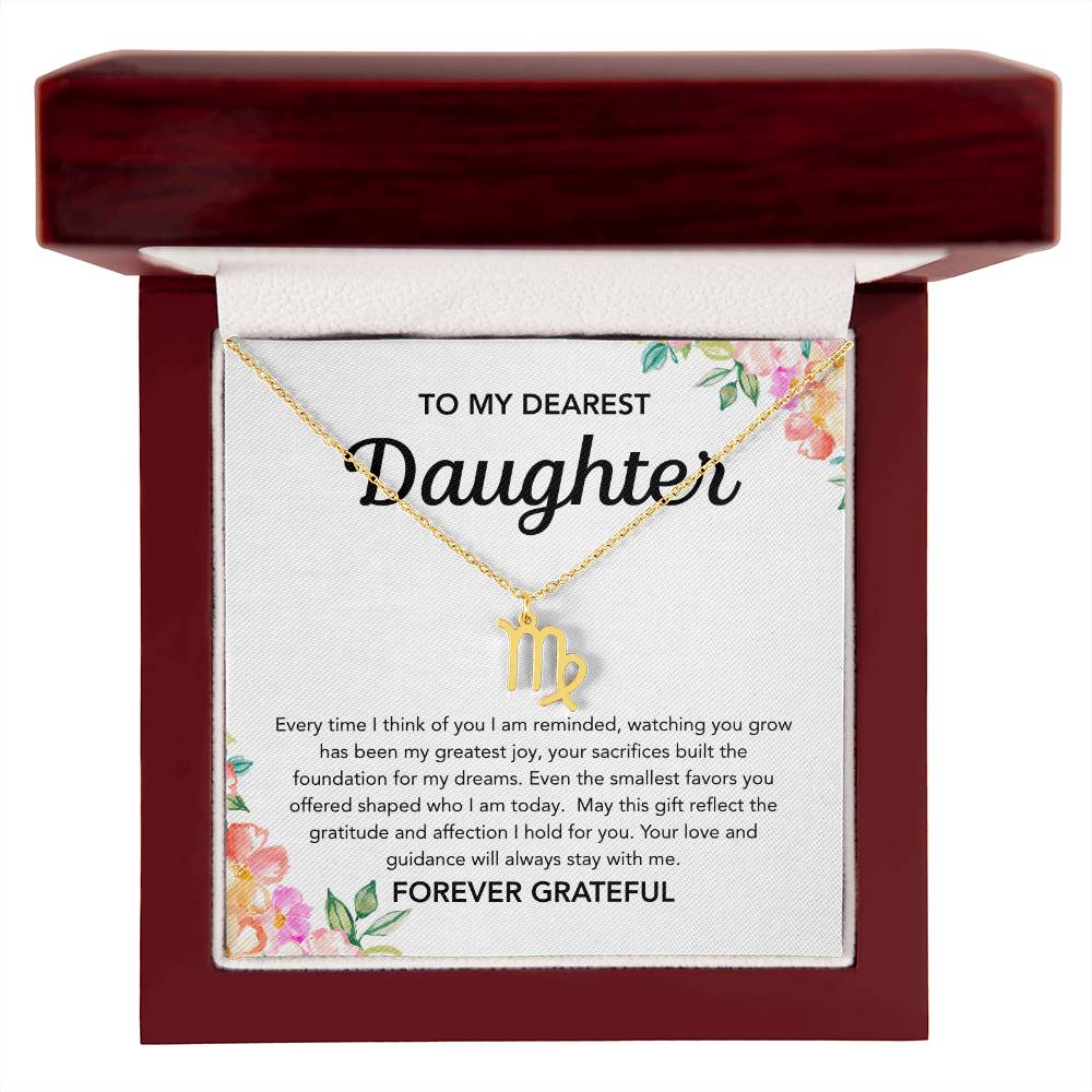 To my Daughter - Zodiac Symbol - Flowers