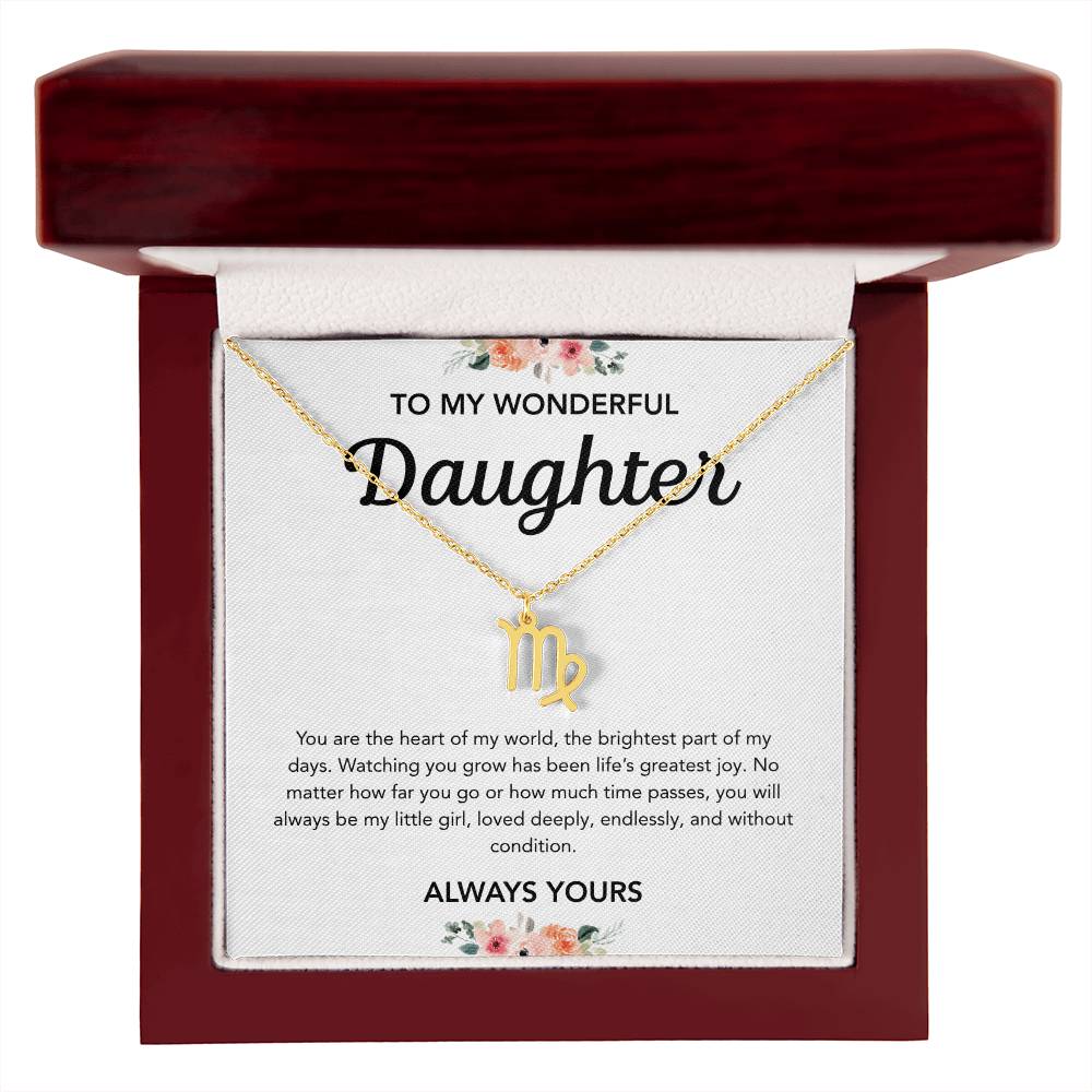 To my Daughter - Zodiac Symbol - Flowers
