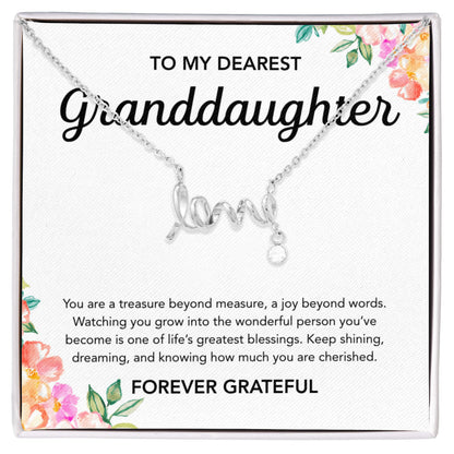 To my Granddaughter - Scripted Love Necklace - Flowers