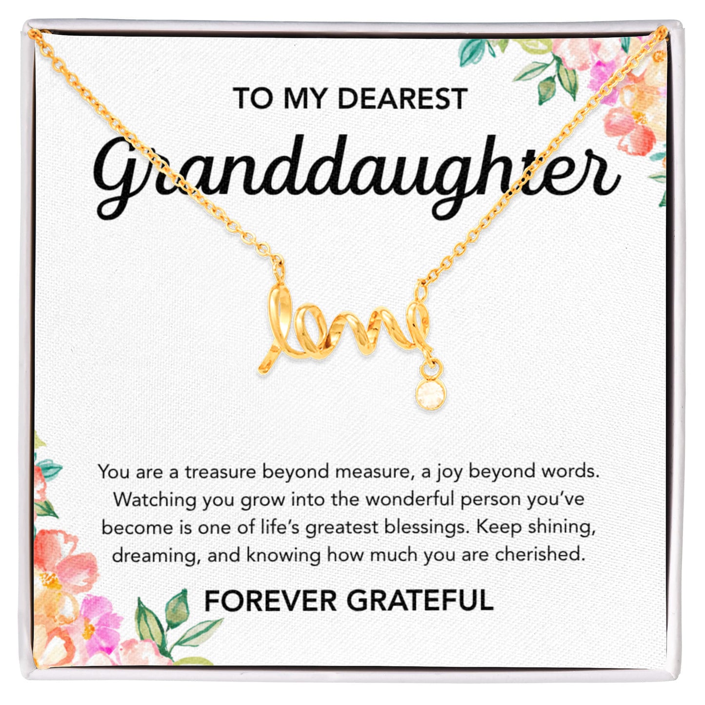 To my Granddaughter - Scripted Love Necklace - Flowers