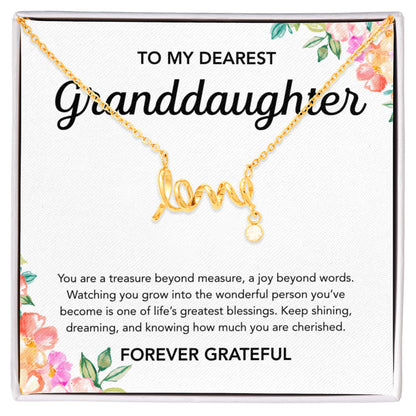 To my Granddaughter - Scripted Love Necklace - Flowers