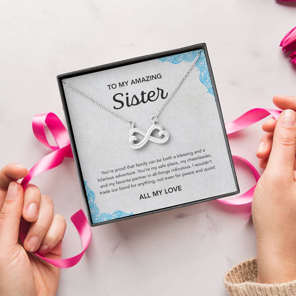 To my Sister - Endless Love Necklace - Ornament