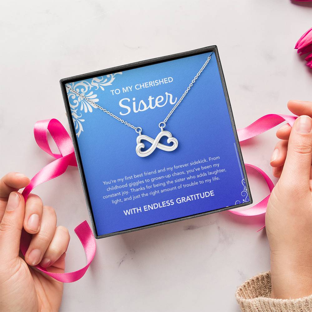 To my Sister - Endless Love Necklace - Ornament