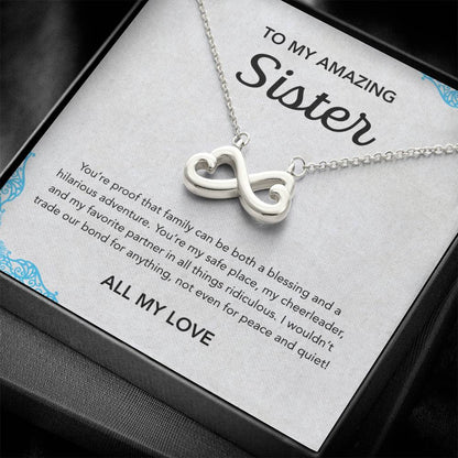 To my Sister - Endless Love Necklace - Ornament