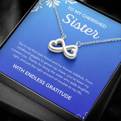 To my Sister - Endless Love Necklace - Ornament