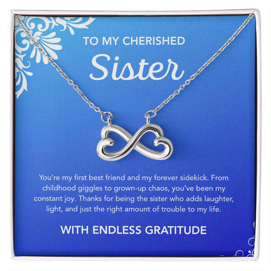To my Sister - Endless Love Necklace - Ornament
