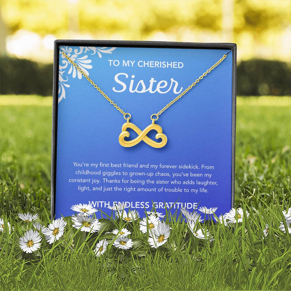 To my Sister - Endless Love Necklace - Ornament