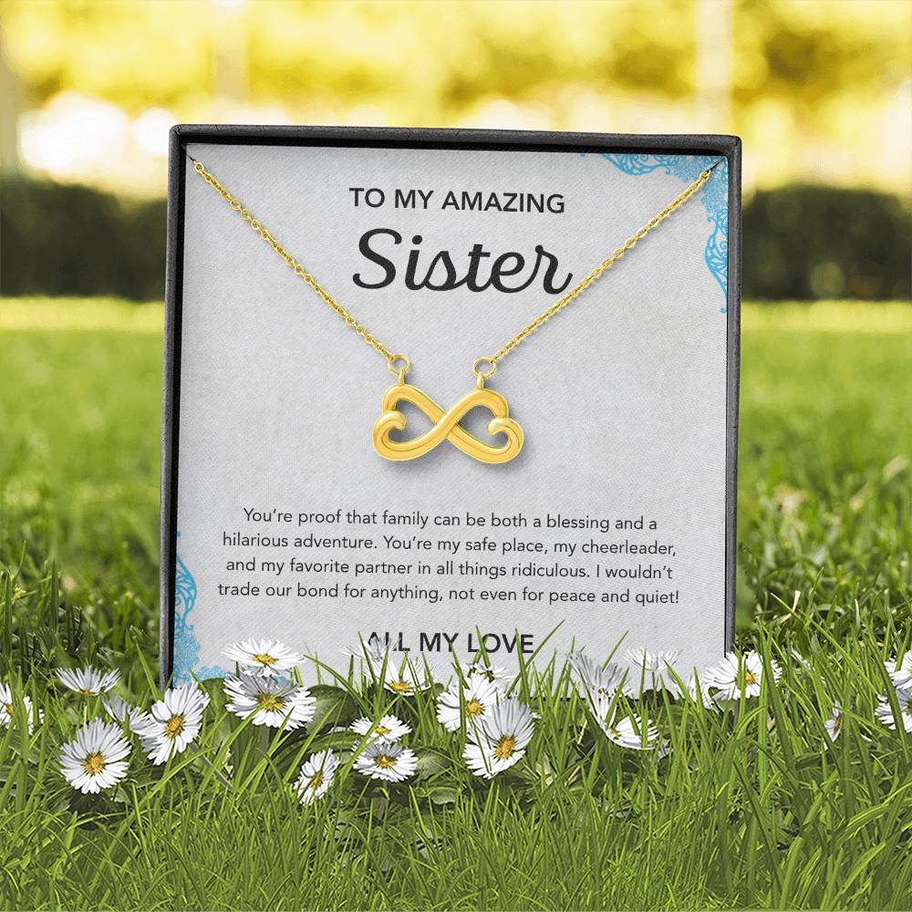 To my Sister - Endless Love Necklace - Ornament