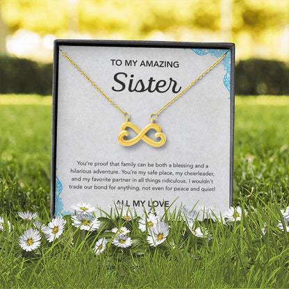 To my Sister - Endless Love Necklace - Ornament
