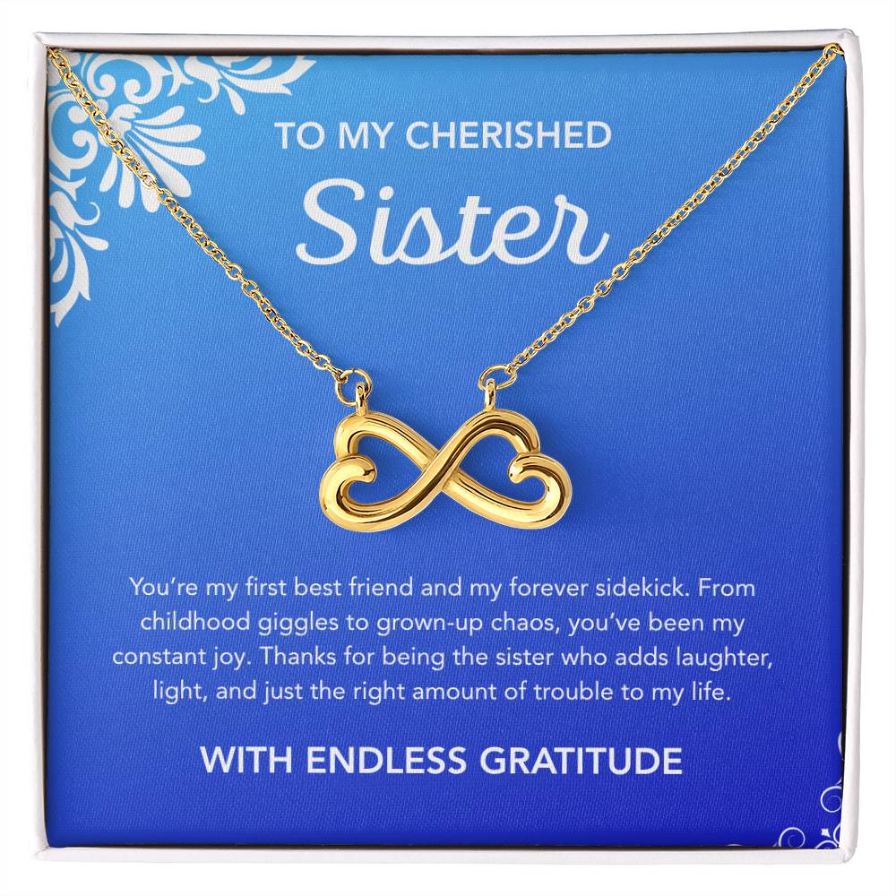 To my Sister - Endless Love Necklace - Ornament